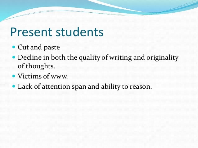 how the web destroys the quality of students research papers opposing view